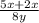 \frac{5x+2x}{8y}