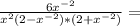 \frac{6x^{-2} }{x^{2} (2 - x^{-2}) * (2+x^{-2}) } =