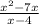 \frac{x^{2}-7x }{x-4}