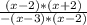 \frac{(x-2)*(x+2)}{-(x-3)*(x-2)}