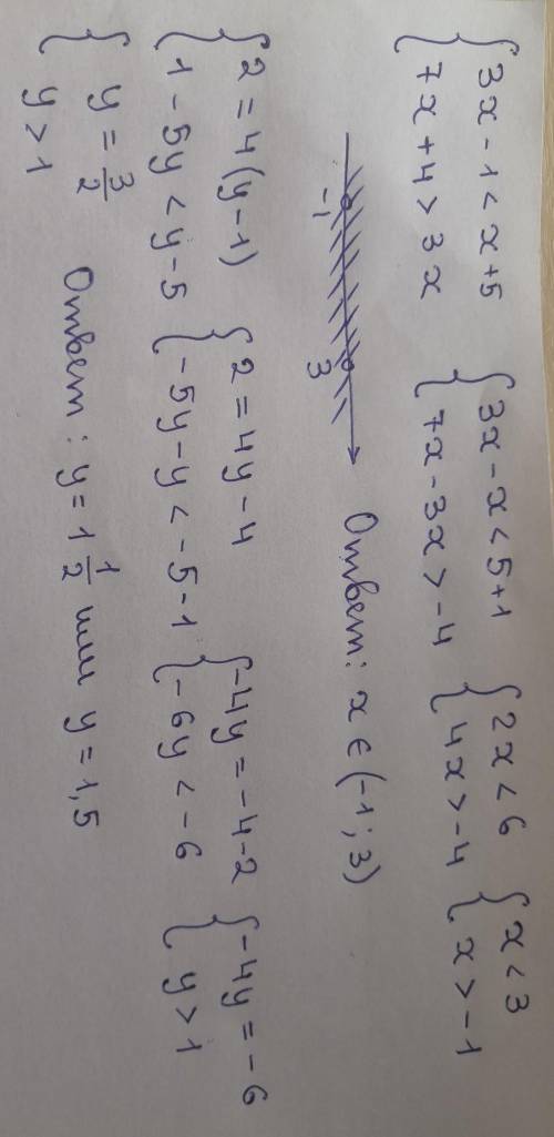 {3x - 1<x+5,{7x + 4 > 3x;{2 = 4(y - 1){1 - 5y <y - 5.​