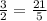 \frac{3}{2}=\frac{21}{5}