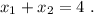 x_1+x_2=4\ .