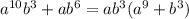 a^{10}b^3+ab^6=ab^3(a^9+b^3)