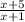 \frac{x+5}{x+1}