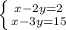 \left \{ {{x-2y=2} \atop {x-3y=15}} \right.