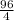 \frac{96}{4}