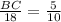 \frac{BC}{18} =\frac{5}{10}