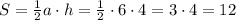 S = \frac{1}{2} a\cdot h = \frac{1}{2} \cdot 6 \cdot 4 = 3 \cdot 4 = 12