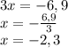 3x=-6,9\\x=-\frac{6,9}{3} \\x=-2,3