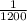 \frac{1}{1200}