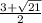 \frac{3+\sqrt{21} }{2}