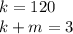 k=120\\k+m=3