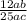 \frac{12ab}{25ac}