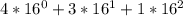 4 * 16^{0} + 3 * 16^{1} + 1 * 16^{2}