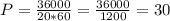 P = \frac{36000}{20 * 60} = \frac{36000}{1200} = 30