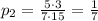 p_2 = \frac{5\cdot 3}{7\cdot 15} = \frac{1}{7}