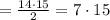 = \frac{14\cdot 15}{2} = 7\cdot 15