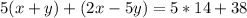 5(x+y)+(2x-5y)=5*14+38