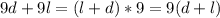 9d+9l=(l+d)*9=9(d+l)