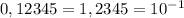 0,12345=1,2345=10^{-1}