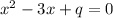 x^2-3x+q=0