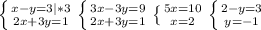 \left \{ {{x-y=3 | *3} \atop {2x+3y=1}} \right. \left \{ {{3x-3y=9} \atop {2x+3y=1}} \right. \left \{ {{5x=10} \atop {x=2}} \right. \left \{ {{2-y=3} \atop {y=-1}} \right.