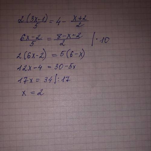 Решите уравнение: 2(3X-1)/5= 4- X+2/2​