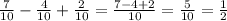 \frac{7}{10} - \frac{4}{10} + \frac{2}{10} = \frac{7 - 4 + 2}{10} = \frac{5}{10} = \frac{1}{2}