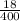 \frac{18}{400}