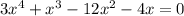 3x^4 + x^3 - 12x^2 - 4x = 0