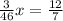 \frac{3}{46} x = \frac{12}{7}