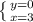 \left \{ {{y=0} \atop {x=3}} \right.