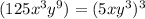 (125x^3y^9)=(5xy^3)^3