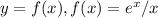 y=f(x), f(x)=e^x/x