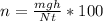 n = \frac{mgh}{Nt}*100