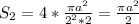 S_2=4*\frac{\pi a^2}{2^2*2}= \frac{\pi a^2}{2}