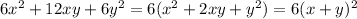 6x^{2} +12xy+6y^{2} =6(x^{2} +2xy+y^{2})=6(x+y)^{2}