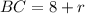 BC=8+r