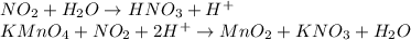 NO_2 + H_2O \to HNO_3 + H^+\\KMnO_4 + NO_2 + 2H^+ \to MnO_2 + KNO_3 + H_2O