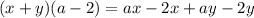 (x+y)(a-2)= ax-2x+ay-2y\\