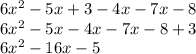 6x^{2}-5x+3-4x-7x-8\\6x^2-5x-4x-7x-8+3\\6x^2-16x-5