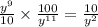 \frac{ {y}^{9} }{10} \times \frac{100}{ {y}^{11} } = \frac{10}{ {y}^{2} }