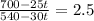 \frac{700 - 25t}{540 - 30t } = 2.5