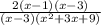 \frac{2(x-1)(x-3)}{(x-3)(x^{2}+3x+9) }