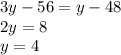 3y - 56 = y - 48 \\ 2y = 8 \\ y = 4