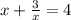 x+\frac{3}{x} =4