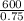 \frac{600}{0.75}