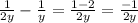 \frac{1}{2y} - \frac{1}{y} = \frac{1 - 2}{2y} = \frac{-1}{2y}