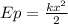 Ep=\frac{kx^2}{2}